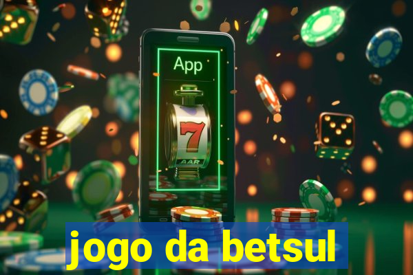 jogo da betsul